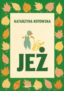 okładka książki Jeż - Katarzyna Kotowska
