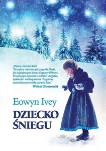 okładka książki Dziecko śniegu - Eowyn Ivey