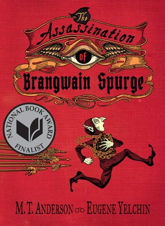 Book cover of The Assassination of Brangwain Spurge written by Anderson and Yelchin